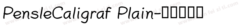 PensleCaligraf Plain字体转换